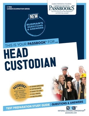 Head Custodian (C-1958): Passbooks Study Guidevolume 1958 by National Learning Corporation