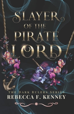 Slayer of the Pirate Lord: Standalone Paperback Independently Published