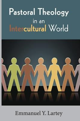 Pastoral Theology in an Intercultural World Paperback Wipf & Stock Publishers