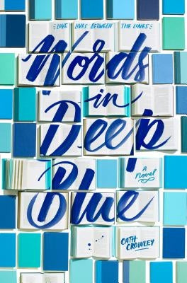 Words in Deep Blue by Crowley, Cath