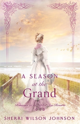 A Season at the Grand Paperback Wild Heart Books