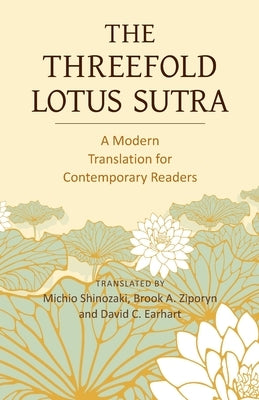The Threefold Lotus Sutra: A Modern Translation for Contemporary Readers Paperback 978-4-333-00692-2