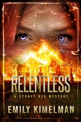 Relentless: Sydney Rye Mysteries #16 Paperback Independently Published