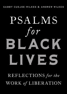 Psalms for Black Lives: Reflections for the Work of Liberation Paperback Upper Room Books