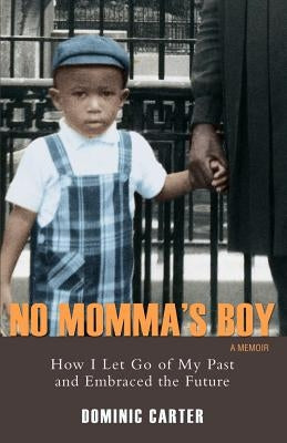 No Momma's Boy by Carter, Dominic