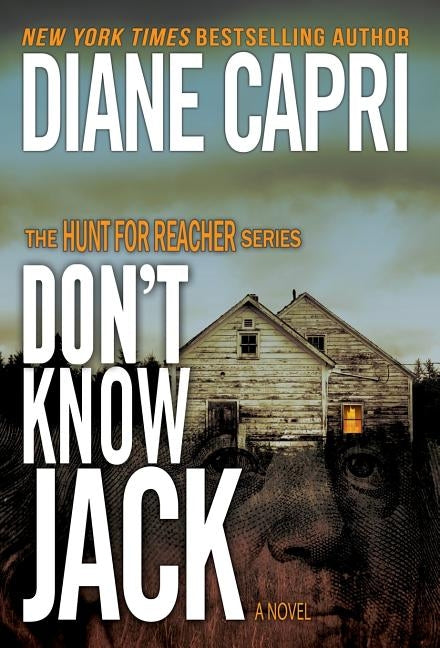 Don't Know Jack: The Hunt for Jack Reacher Series by Capri, Diane