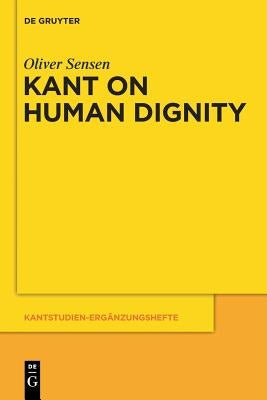 Kant on Human Dignity Paperback de Gruyter