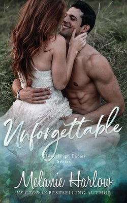 Unforgettable: A Small Town Second Chance Sports Romance Paperback Independently Published