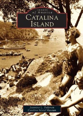 Catalina Island Paperback Arcadia Publishing (SC)