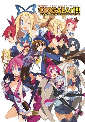 DISGAEArt!!!: Disgaea Official Illustration Collection by Nippon Ichi Software