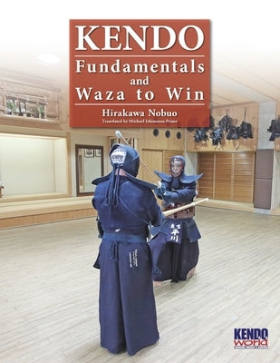 Kendo - Fundamentals and Waza to Win Paperback Bunkasha International