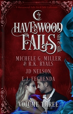 Havenwood Falls Sin & Silk Volume Three: A Havenwood Falls Sin & Silk Collection Paperback Ang'dora Productions, LLC