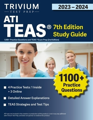 ATI TEAS 7th Edition 2023-2024 Study Guide: 1,100+ Practice Questions and TEAS 7 Exam Prep [2nd Edition] by Simon, Elissa