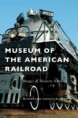 Museum of the American Railroad by Museum of the American Railroad