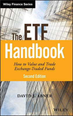 The Etf Handbook: How to Value and Trade Exchange Traded Funds by Abner, David J.