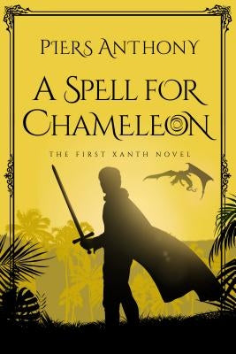 A Spell for Chameleon by Anthony, Piers