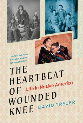 Paperback of The Heartbeat of Wounded Knee Young Readers Adaptation by Penguin Young Readers Group, featuring book cover with Native American imagery.