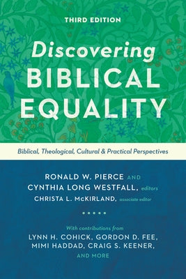 Discovering Biblical Equality: Biblical, Theological, Cultural, and Practical Perspectives Paperback IVP Academic
