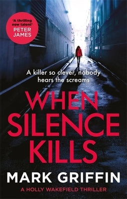 When Silence Kills by Griffin, Mark