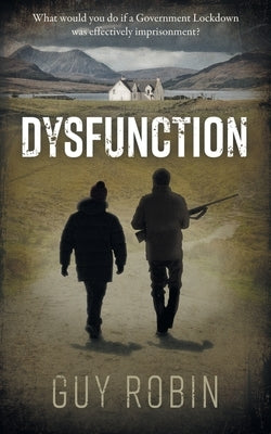 Dysfunction Grosvenor House Publishing Limited