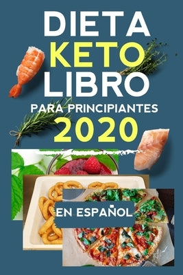 Dieta keto en español libro: Dieta keto para principiantes 2020 by Gmtz, Leonardo