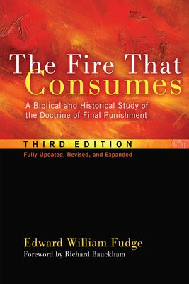 The Fire That Consumes by Fudge, Edward William