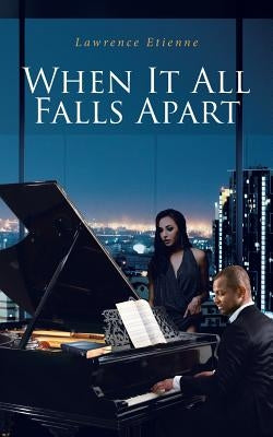 When It All Falls Apart Paperback Christian Faith Publishing, Inc