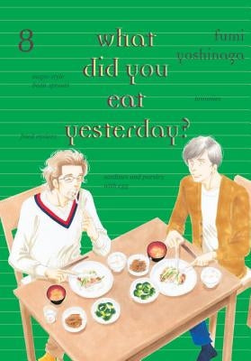 What Did You Eat Yesterday?, Volume 8 by Yoshinaga, Fumi