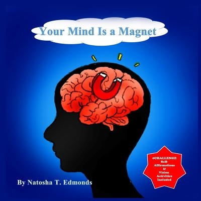 Your Mind Is a Magnet Paperback N Jesus Name Ministries