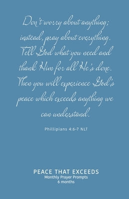 Peace That Exceeds: Monthly Prayer Prompts - Flourish Paperback Tapestry Publications