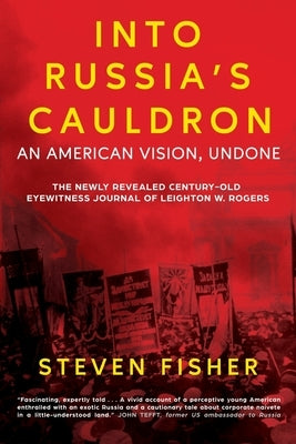 Into Russia's Cauldron: An American Vision, Undone Paperback Forest Cat Productions