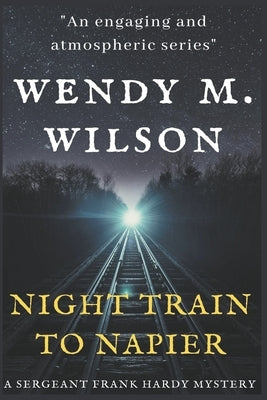 Night Train to Napier Paperback Wendy M. Wilson