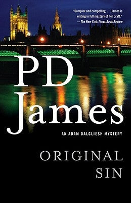 Original Sin: An Adam Dalgliesh Mystery by James, P. D.