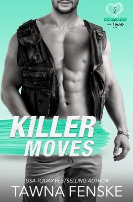 Killer Moves: A surprise baby suspenseful romantic comedy Paperback Independently Published