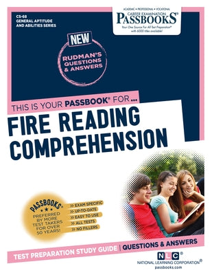 Fire Reading Comprehension (CS-68): Passbooks Study Guide by Corporation, National Learning