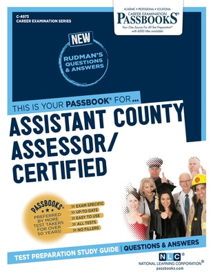 Assistant County Assessor/Certified (C-4973): Passbooks Study Guide Volume 4973 by National Learning Corporation