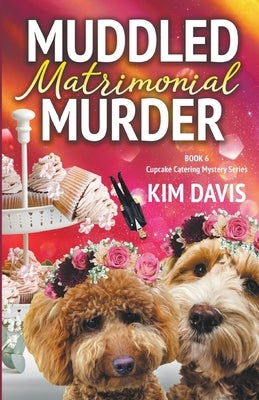 Muddled Matrimonial Murder Paperback Kim Davis