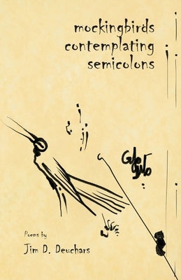 Mockingbirds Contemplating Semicolons Paperback Kung Fu Treachery Press