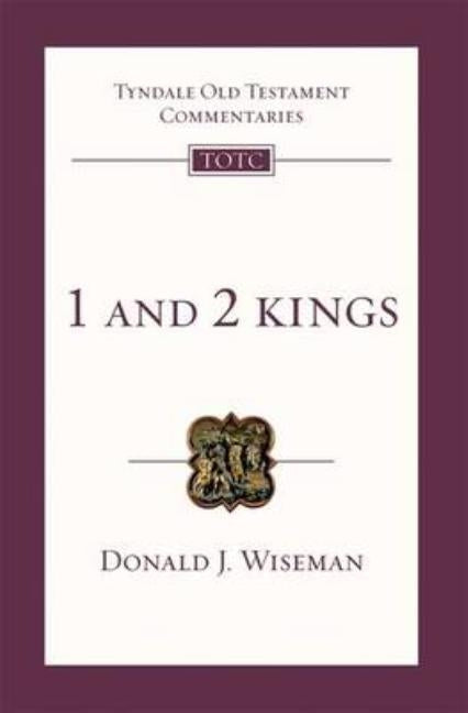 1 & 2 Kings: Tyndale Old Testament Commentary