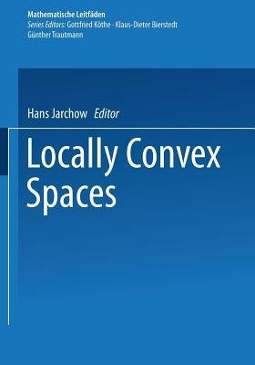 Locally Convex Spaces Paperback Vieweg+teubner Verlag