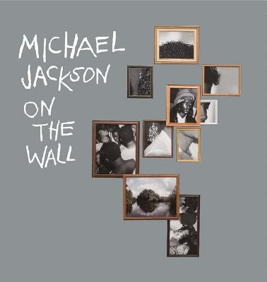Michael Jackson: On the Wall by Jackson, Michael