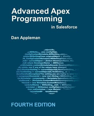 Advanced Apex Programming in Salesforce by Appleman, Dan