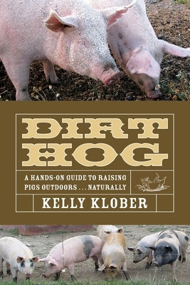 Dirt Hog Paperback Acres U.S.A., Inc.