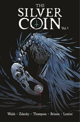 The Silver Coin, Volume 1 by Zdarsky, Chip
