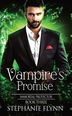 Vampire's Promise: A Steamy Paranormal Urban Fantasy Romance by Flynn, Stephanie