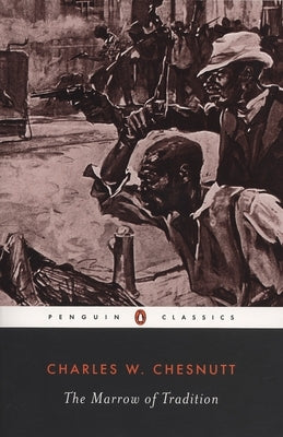 The Marrow of Tradition Paperback Penguin Group