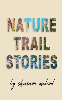 Nature Trail Stories Paperback Thirty West Publishing House