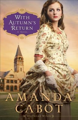 With Autumn's Return Paperback Fleming H. Revell Company