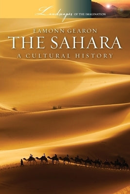 Sahara: A Cultural History Paperback Oxford University Press, USA
