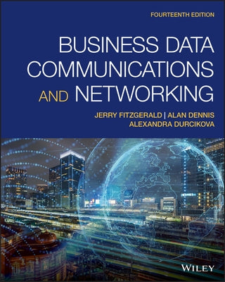 Business Data Communications and Networking by Fitzgerald, Jerry